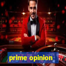 prime opinion